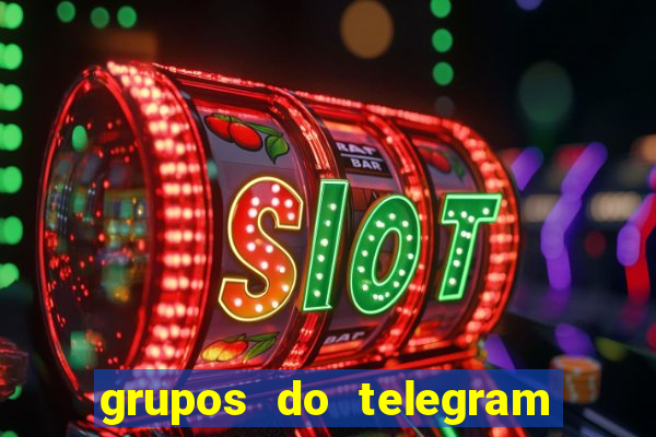 grupos do telegram mais de 18