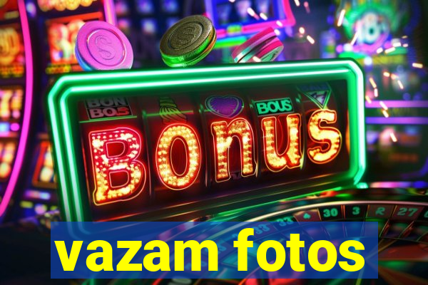 vazam fotos