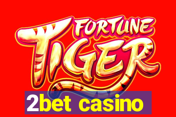 2bet casino