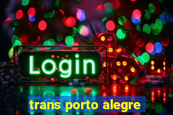 trans porto alegre