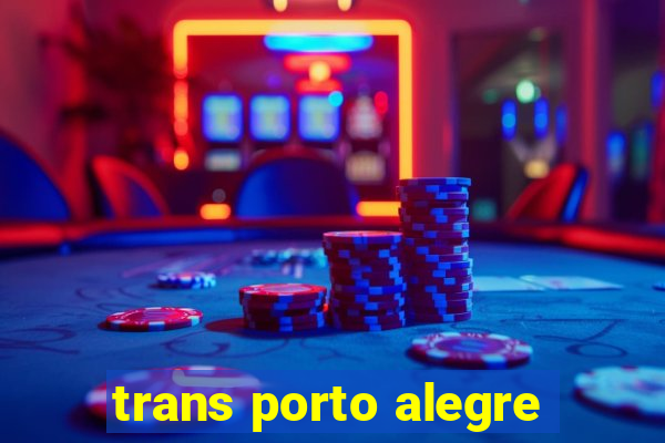 trans porto alegre