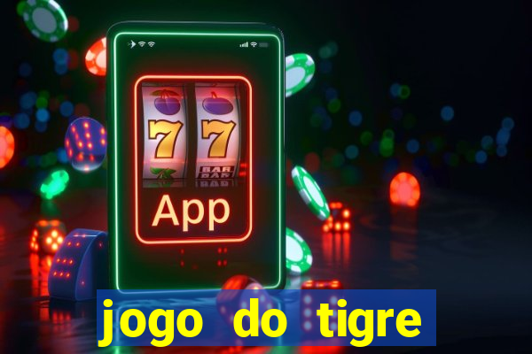 jogo do tigre verdade ou mentira