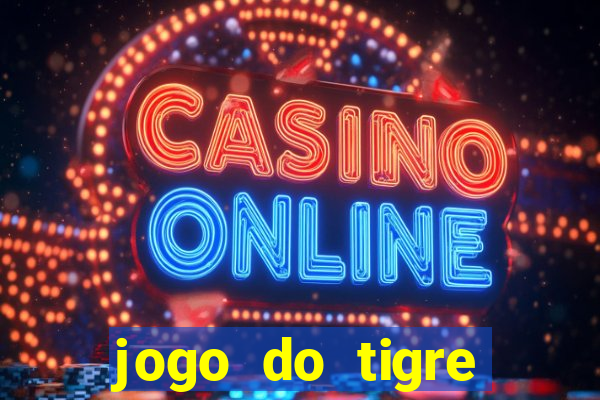 jogo do tigre verdade ou mentira