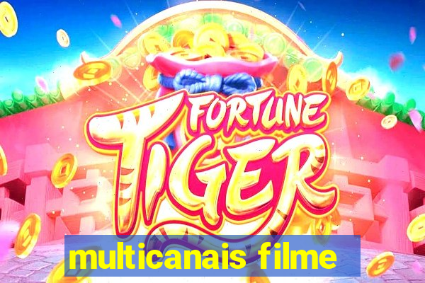 multicanais filme