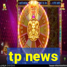 tp news