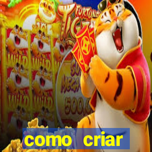 como criar plataforma de jogos do tigre