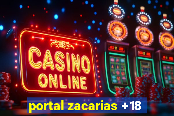 portal zacarias +18