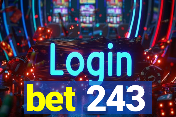 bet 243