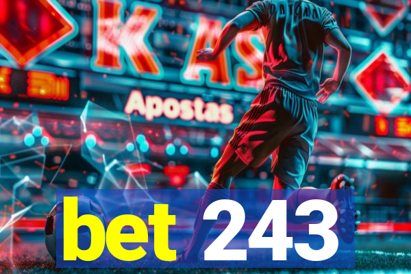 bet 243