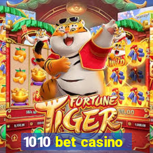 1010 bet casino