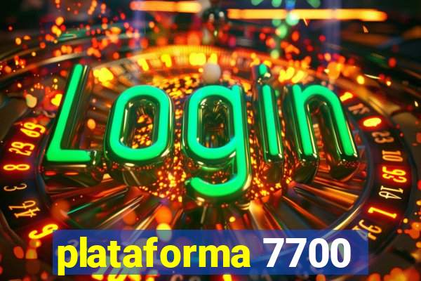 plataforma 7700