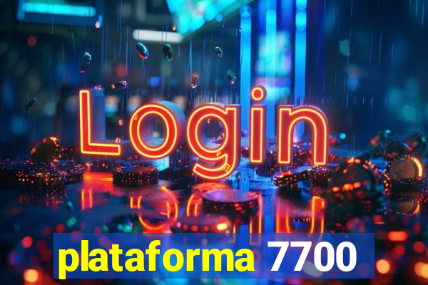 plataforma 7700