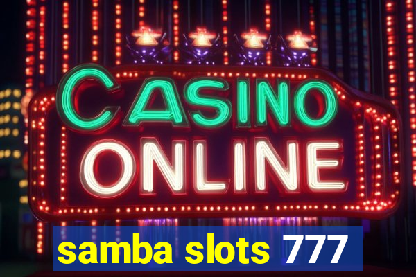 samba slots 777