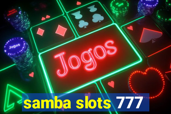 samba slots 777