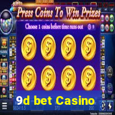 9d bet Casino