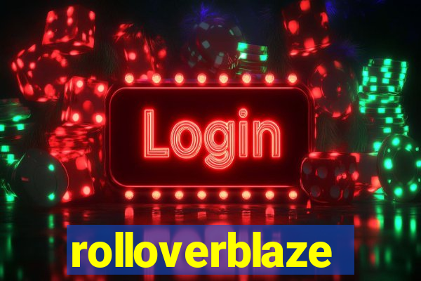 rolloverblaze