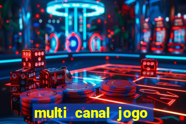 multi canal jogo do flamengo