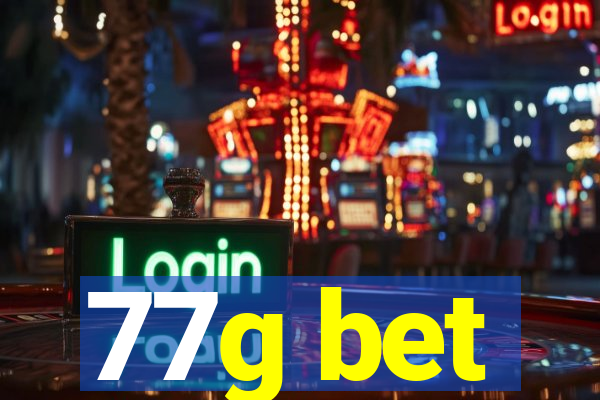 77g bet