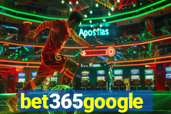 bet365google