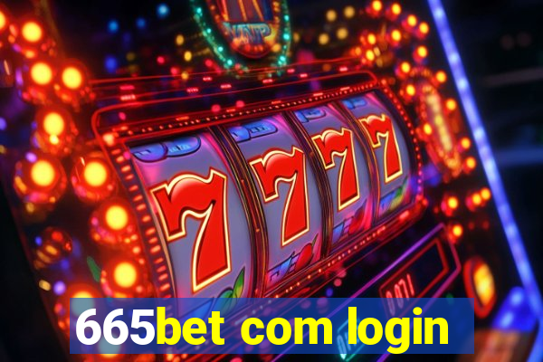 665bet com login