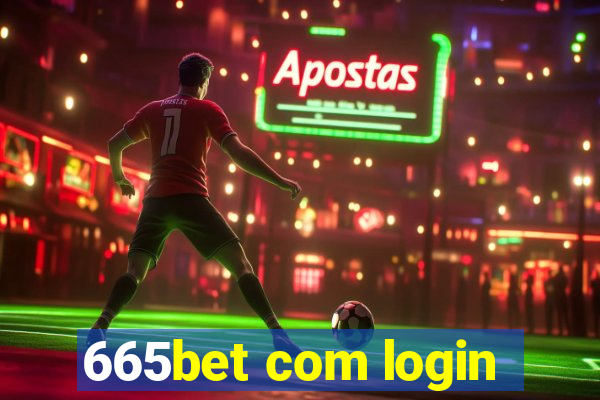 665bet com login