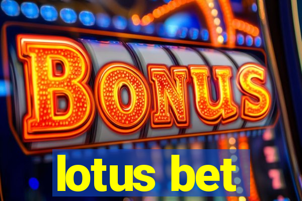 lotus bet