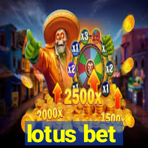 lotus bet