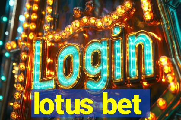 lotus bet