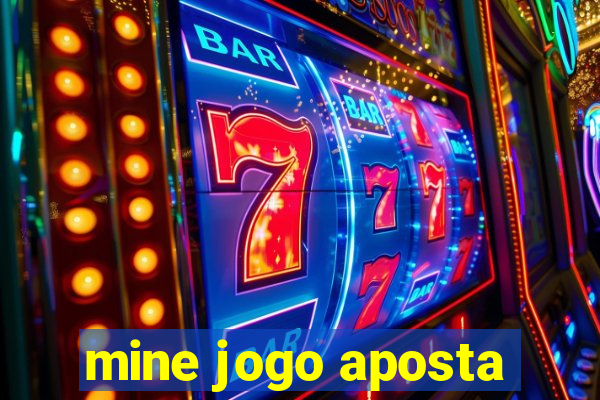 mine jogo aposta