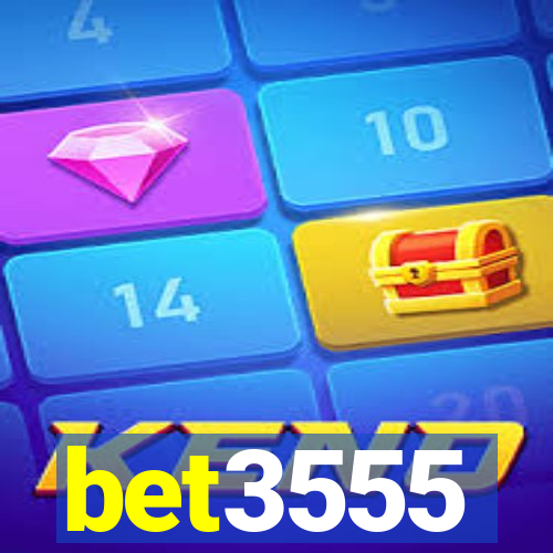 bet3555