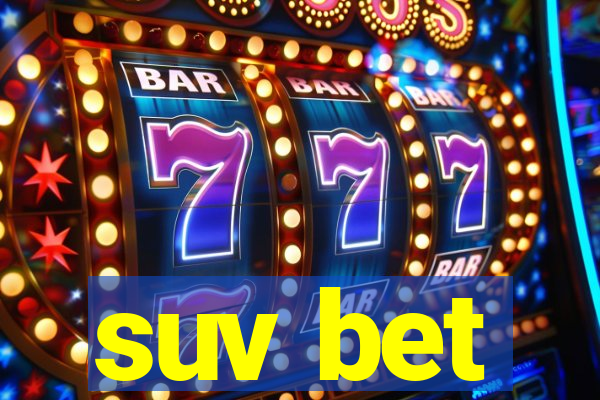 suv bet