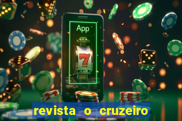 revista o cruzeiro acervo digital