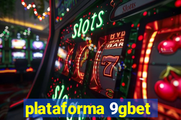 plataforma 9gbet