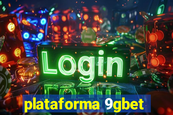 plataforma 9gbet