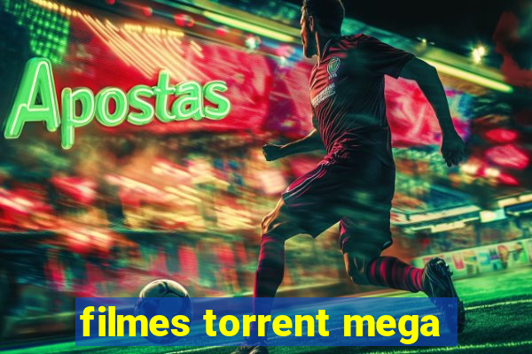 filmes torrent mega