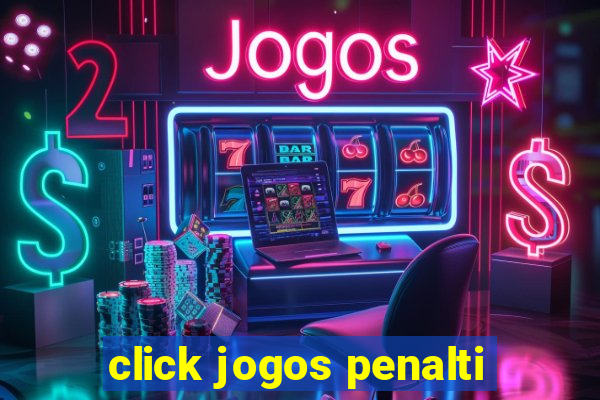 click jogos penalti