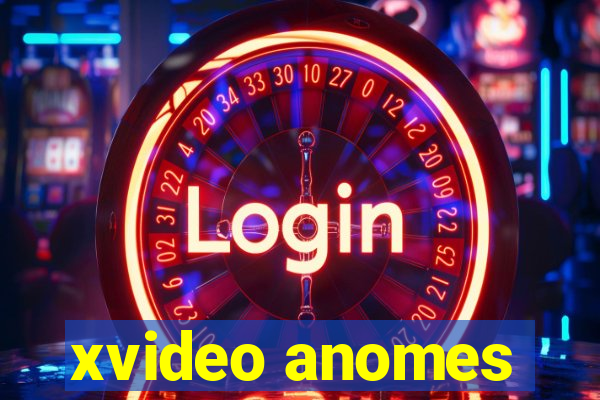 xvideo anomes