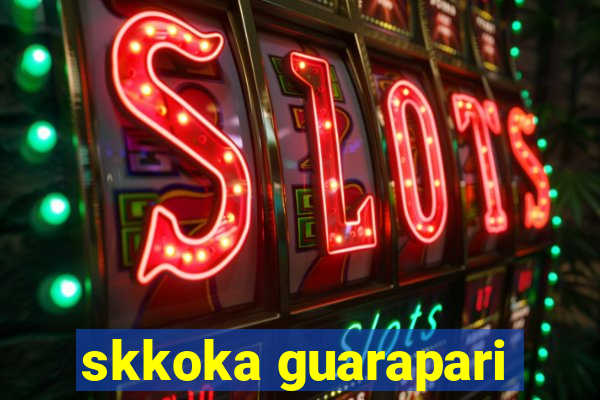 skkoka guarapari