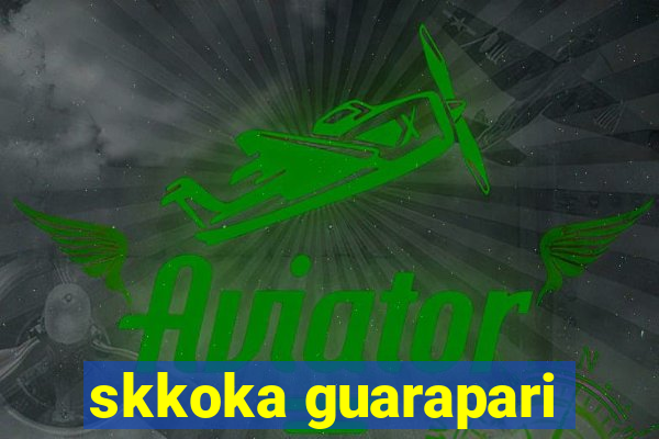 skkoka guarapari