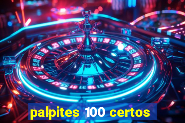 palpites 100 certos