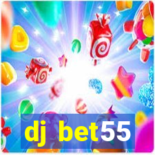 dj bet55