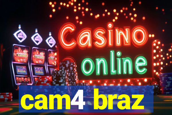 cam4 braz