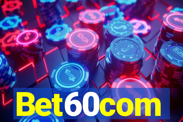 Bet60com