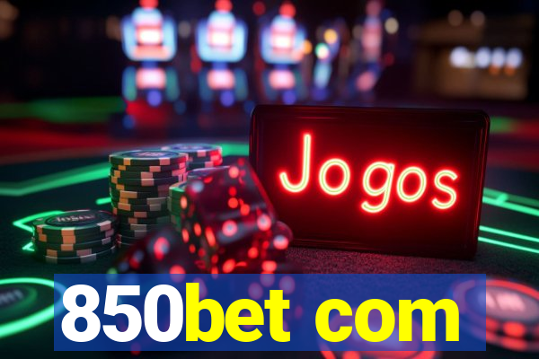 850bet com