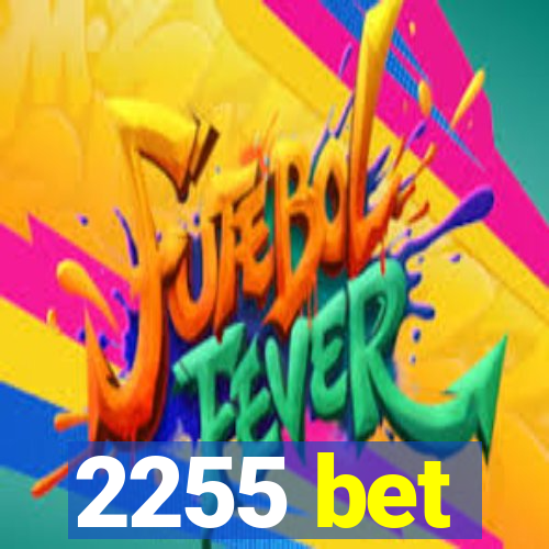 2255 bet