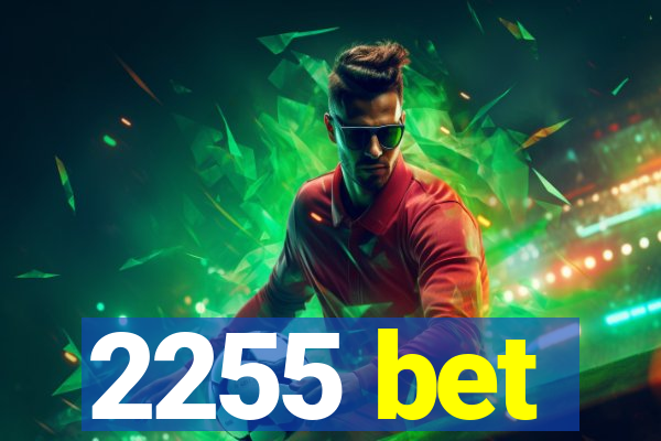 2255 bet