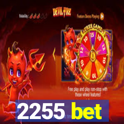 2255 bet