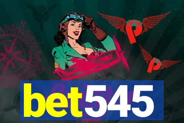 bet545