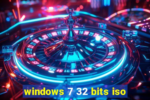 windows 7 32 bits iso