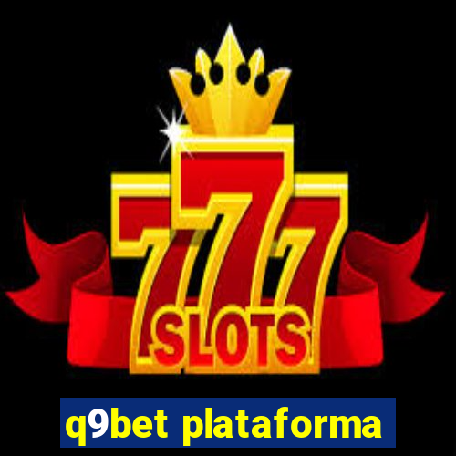 q9bet plataforma